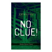 No Clue! (Murder Mystery Classic): A Detective Novel, (Paperback)