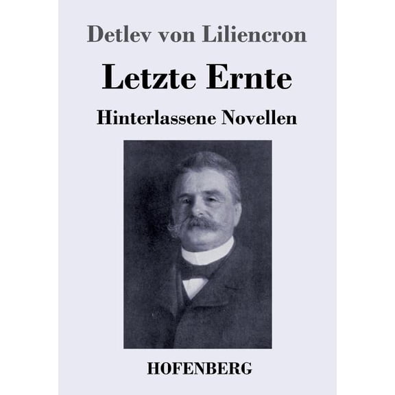 Letzte Ernte: Hinterlassene Novellen (Paperback)
