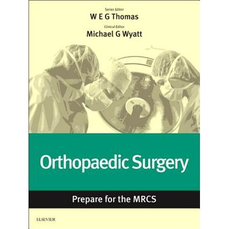Orthopaedic Surgery: Prepare for the MRCS - eBook