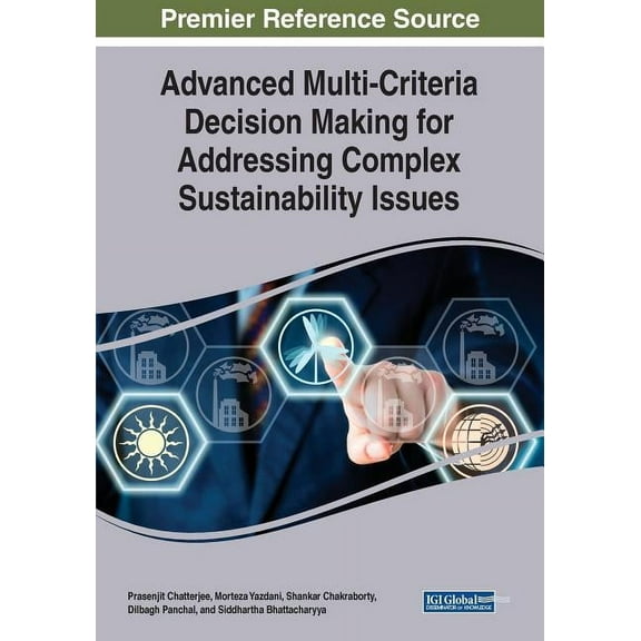 Advanced Multi-Criteria Decision Making for Addressing Complex Sustainability Issues, (Paperback)