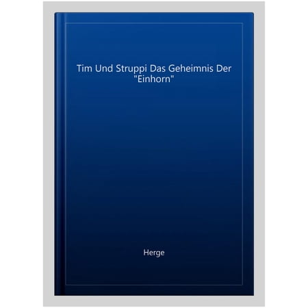 Tim Und Struppi Das Geheimnis Der "Einhorn"