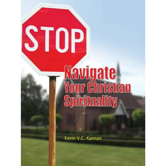 STOP! Navigate Your Christian Spirituality, (Paperback)