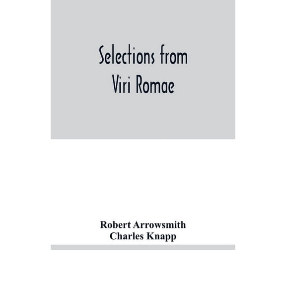 Selections from Viri Romae, (Paperback)