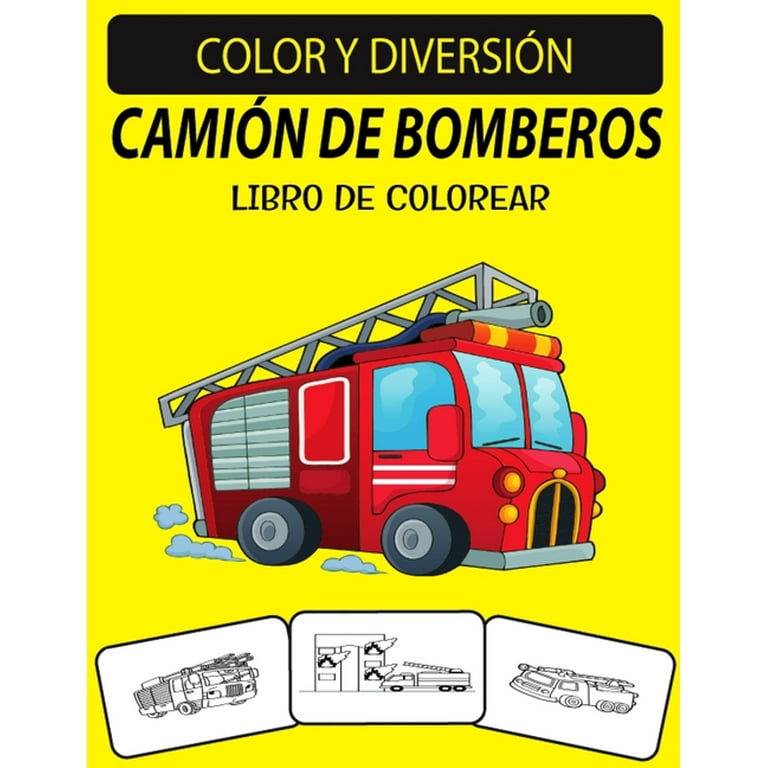 Fantasía para mi Divertidísimo Camión de Bomberos Libro de Colorear: Un excelente libro para colorear de  camiones de bomberos para niños pequeños, preescolares y niños de 4 a 8  años (Paperback) - Walmart.com
