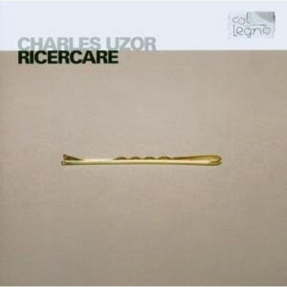 CHARLES UZOR: RICERCARE