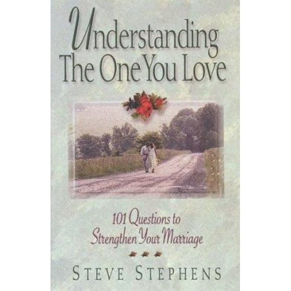 Pre-Owned Understanding the One You Love (Paperback) 1565078152 9781565078154
