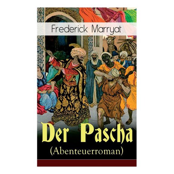 Der Pascha (Abenteuerroman) (Paperback)