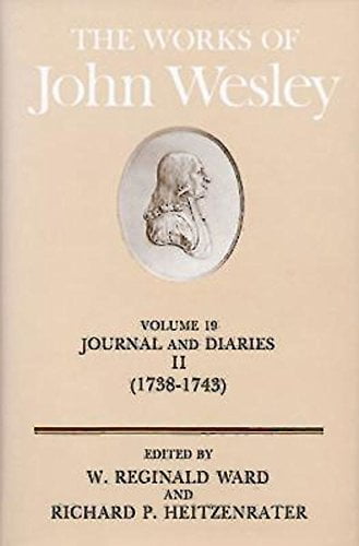 The Works of John Wesley Volume 19: Journal and Diaries II (1738-1743), (Hardcover)