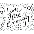 thumbnail image 2 of SD Graphics Studio 14x12 White Modern Wood Framed Museum Art Print Titled - You Are Enough, 2 of 4