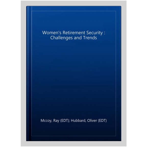 Pre-Owned Women's Retirement Security : Challenges and Trends