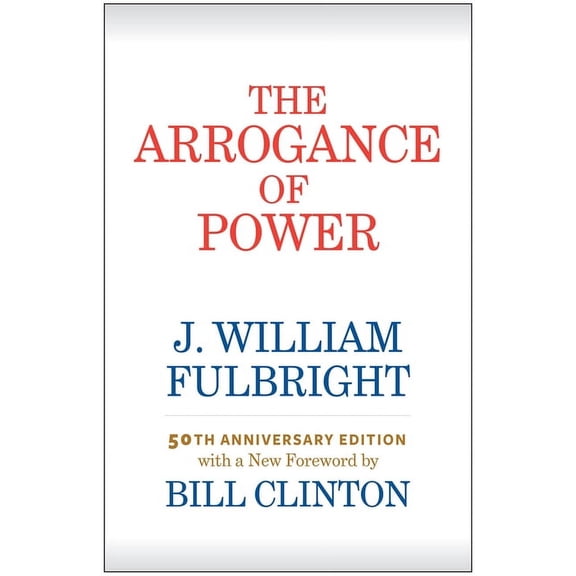 The Arrogance of Power (Hardcover)