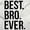 White, variant on Best Bro Ever Brother Relative Family Boys Kids T Shirt Tees Tops Teen Brisco Brands S
