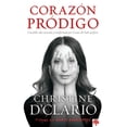 thumbnail image 1 of Pre-Owned Corazón Pródigo: Una Doble Vida Rescatada Y Transformada Por El Amor del Padre Perfecto / Prodigal Heart: A Double Life Rescued and Transformed (Paperback) 1621369471 9781621369479, 1 of 2