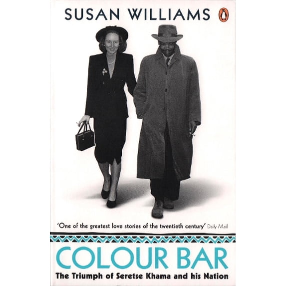 Pre-Owned Colour Bar: The Triumph of Seretse Khama and His Nation Paperback