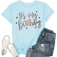 thumbnail image 2 of Women's Casual Basic Ops Spring Cute Short Sleeve Tops Crew Neck It's My Birthday Print Y2K T Shirts, 2 of 4
