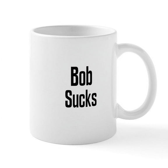 CafePress - Bob Sucks Large Mugs - 11 oz Ceramic Mug - Novelty Coffee Tea Cup