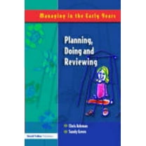 Managing in the Early Years Planning, Doing and Reviewing, (Paperback)