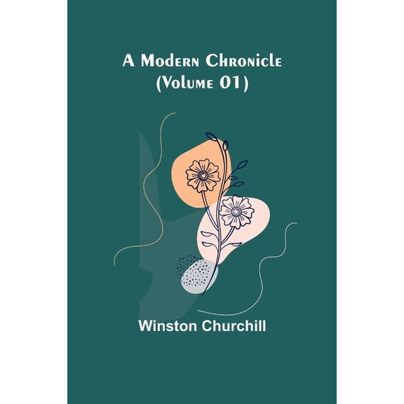 A Modern Chronicle (Volume 01), (Paperback)