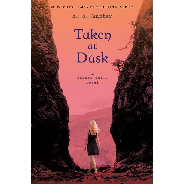 Shadow Falls Novel Quality Taken At Dusk A Shadow Falls Novel Series 03 Paperback Walmart Com Walmart Com