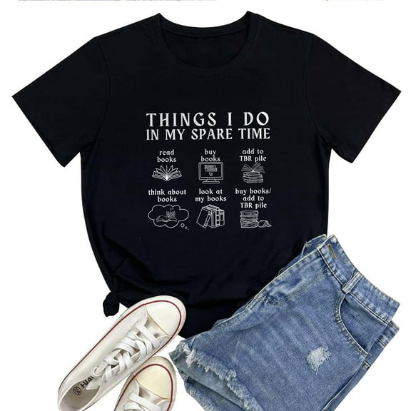 Things I Do In My Spare Time Women's T-Shirt – Funny Hobby Tee, Sarcastic Casual Graphic Top for Men & Women