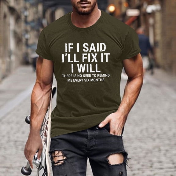 Fnnxeal Mens Army Green Funny Sarcastic T-Shirt Gift for Dad Husband Him I'll Fix It Novelty Saying Polyester Spandex Short Sleeve Crewneck Tee S-5XL,Size M