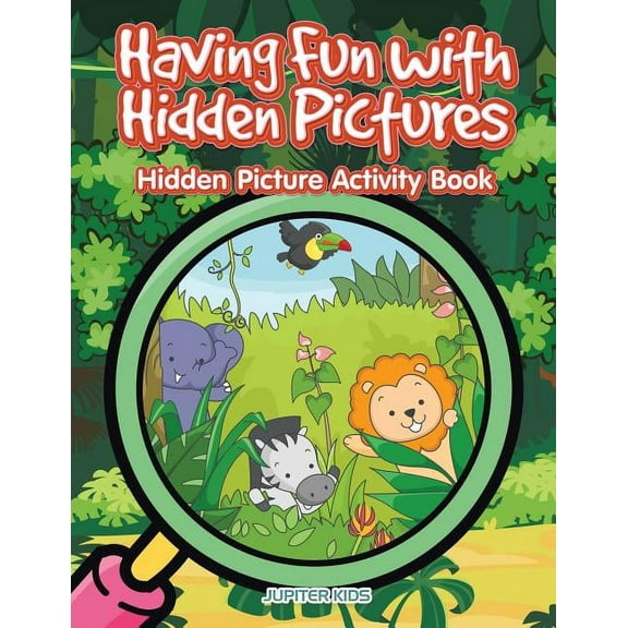 Having Fun with Hidden Pictures: Hidden Picture Activity Book (Paperback)