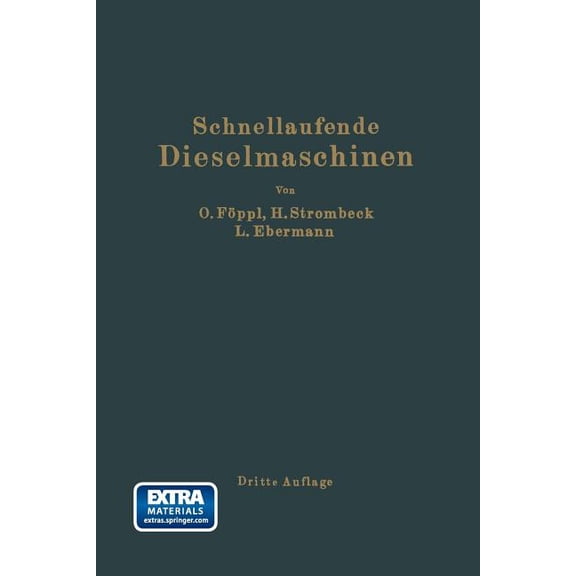 Schnellaufende Dieselmaschinen: Beschreibungen, Erfahrungen, Berechnung Konstruktion Und Betrieb, (Paperback)