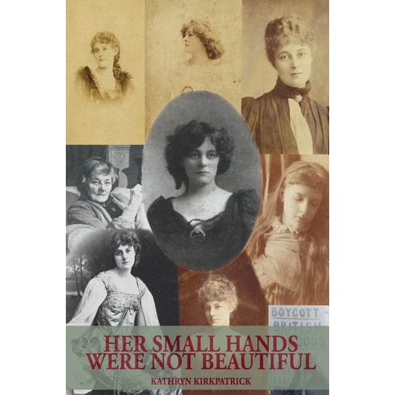 Her Small Hands Were Not Beautiful, (Paperback)