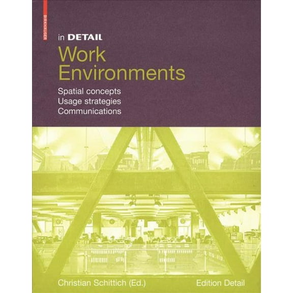 In Detail Work Environment : Spatial Concepts, Usage Strategies, Communications