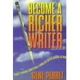 thumbnail image 1 of Pre-Owned Become a Richer Writer: Shift Your Writing Career into High Gear (Paperback) 1888688017 9781888688016, 1 of 1