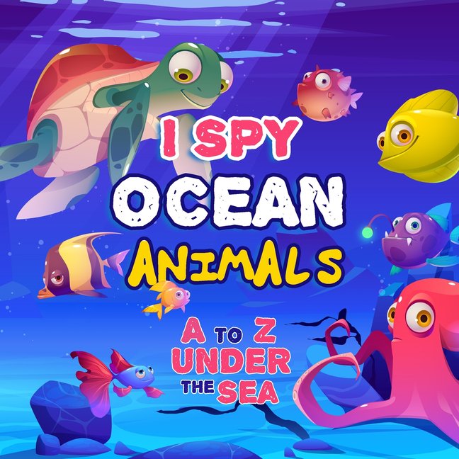 I Spy Ocean Animal A Fun Picture Guessing Game Book For Kids Ages 25