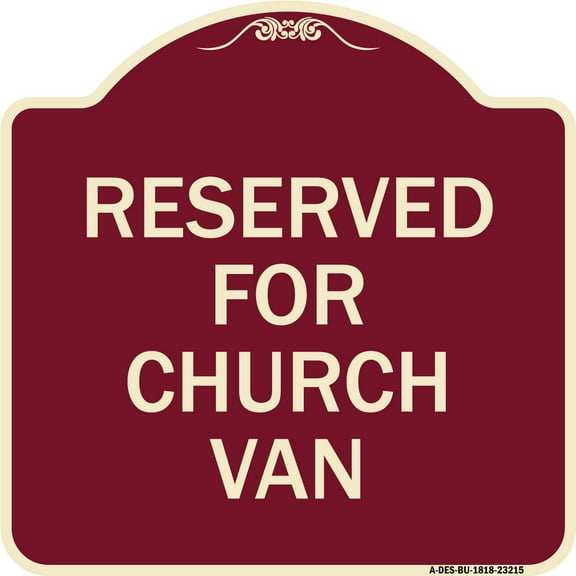 SignMission Designer Series Sign - Reserved for Church Van | Burgundy 18" X 18" Heavy-Gauge Aluminum Architectural Sign | Protect Your Business & Municipality | Made in the USA