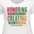 thumbnail image 4 of Inktastic Honoring the Past and Creating the Future Black History Women's Plus Size T-Shirt, 4 of 5