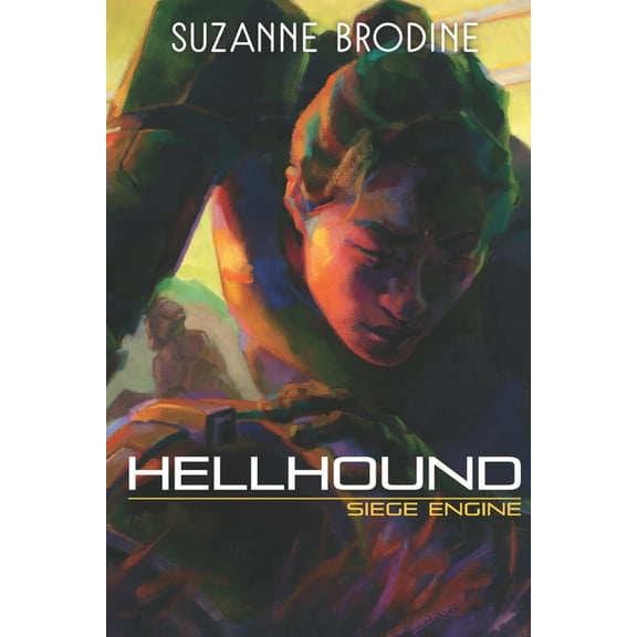 Hellhound: Siege Engine (Paperback) by Suzanne Brodine