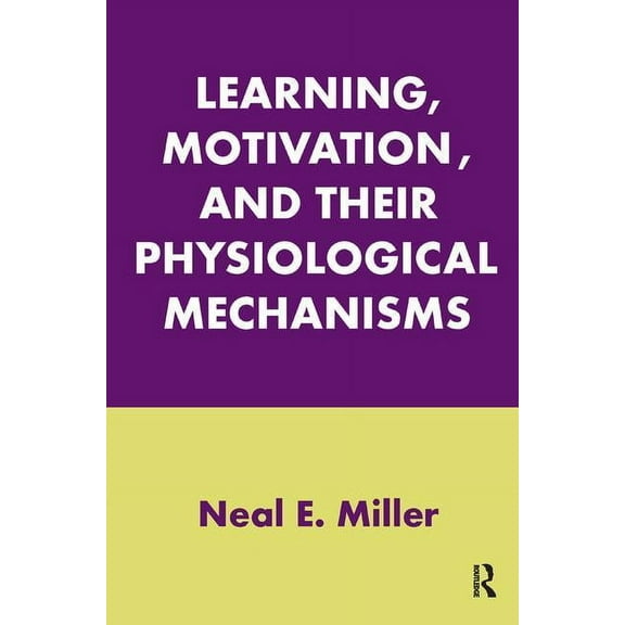 Learning, Motivation, and Their Physiological Mechanisms, (Hardcover)