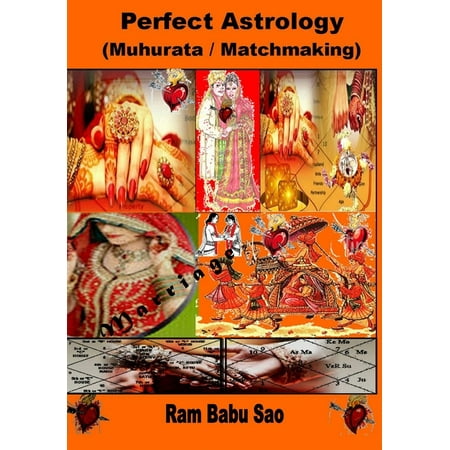 Perfect Astrology (Matchmaking): Muhurata for Venture and Matchmaking between Partners (Paperback) Perfect Astrology (Matchmaking): Muhurata for Venture and Matchmaking between Partners (Paperback)