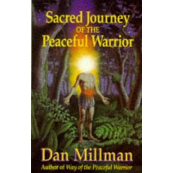 Pre-Owned Sacred Journey of the Peaceful Warrior (Paperback) 0915811332 9780915811335