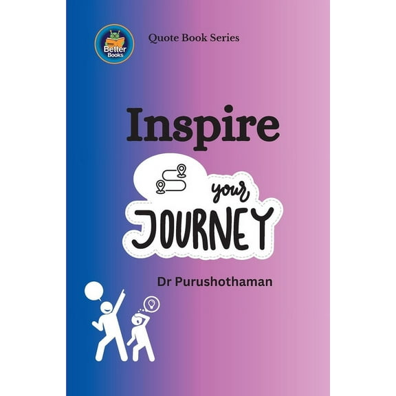 Inspire Your Journey: Motivational Quotes, (Paperback)