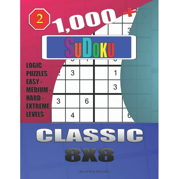 daily sudoku 1 000 sudoku classic 8x8 logic puzzles easy medium hard extreme levels series 2 paperback walmart com
