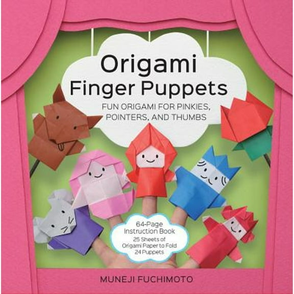 Pre-Owned Origami Finger Puppets: Fun Origami for Pinkies, Pointers, and Thumbs - 64-Page Instruction Book, 25 (Paperback) by Muneji Fuchimoto