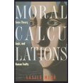 thumbnail image 1 of Moral Calculations: Game Theory, Logic, and Human Frailty, 1 of 1