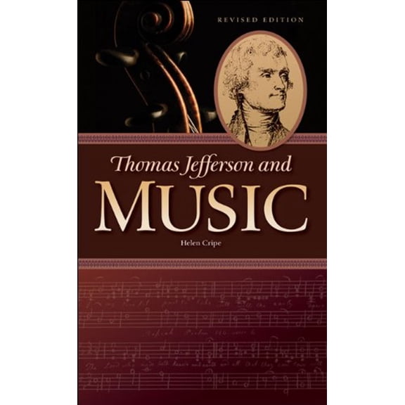 Pre-Owned Thomas Jefferson and Music, Revised Ed (Paperback) 1882886283 9781882886289