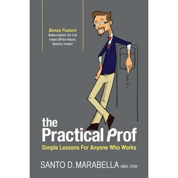 Pre-Owned The Practical Prof: Simple Lessons for Anyone Who Works
