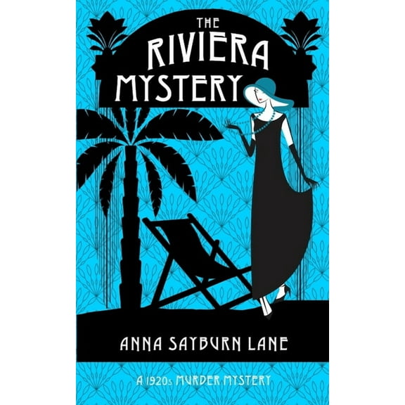 1920s Murder Mysteries The Riviera Mystery: A 1920s Murder Mystery, Book 4, (Paperback)