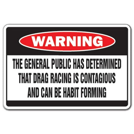 DRAG RACING IS CONTAGIOUS Warning Aluminum Sign car fast crazy race dragster
