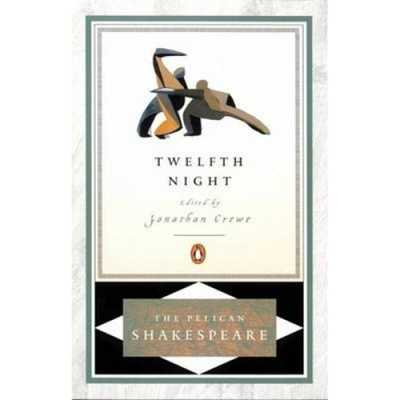 Twelfth Night (Pelican Shakespeare S.)
