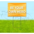 thumbnail image 1 of Be Your Own Hero (18" x 24") Yard Sign, Includes Metal Step Stake, 1 of 6