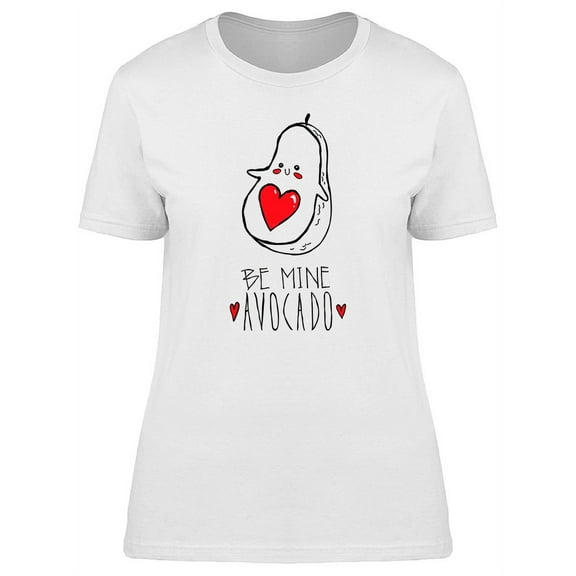 Cute Avocado Red Heart Be Mine T-Shirt Women -Image by Shutterstock, Female x-Large