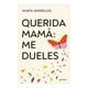 thumbnail image 1 of Querida mamá: me dueles Montena Marta Segrelles, 1 of 2