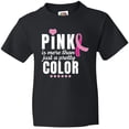 thumbnail image 3 of Inktastic Breast Cancer Pink is More Than Just a Pretty Color Youth T-Shirt, 3 of 5